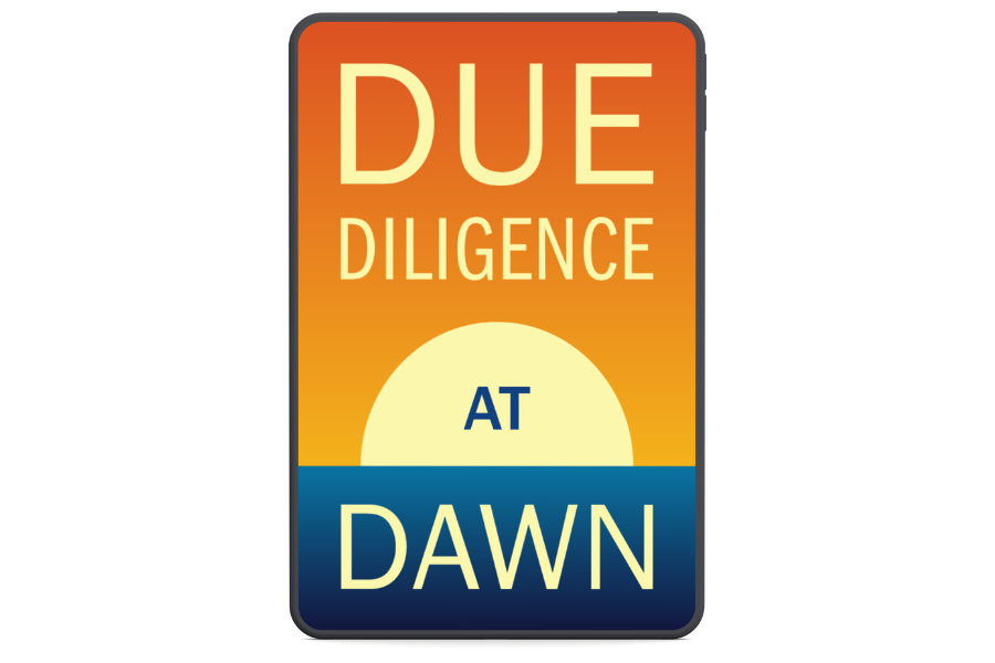 Due Diligence at Dawn